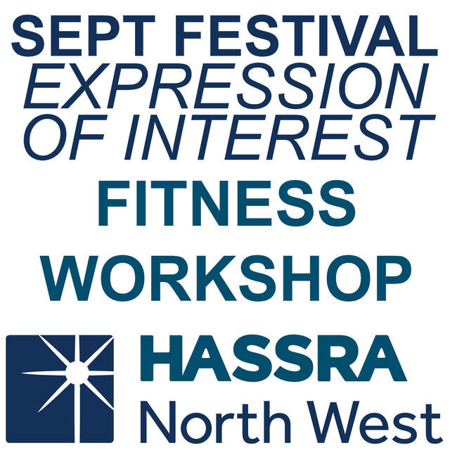 September Festival Fitness Workshop -HASSRA North West Expression of Interest
