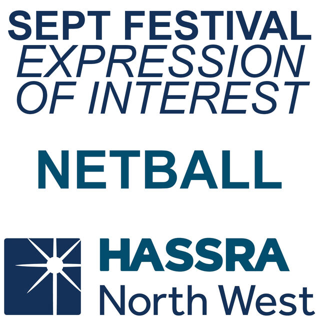 September Festival Netball -HASSRA North West Expression of Interest